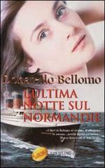 L' ultima notte sul Normandie di Donatello Bellomo edito da Sperling & Kupfer