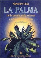 La palma nella storia, nella poesia e nella tradizione siciliana di Salvatore Cusa edito da Leopardi Bruno