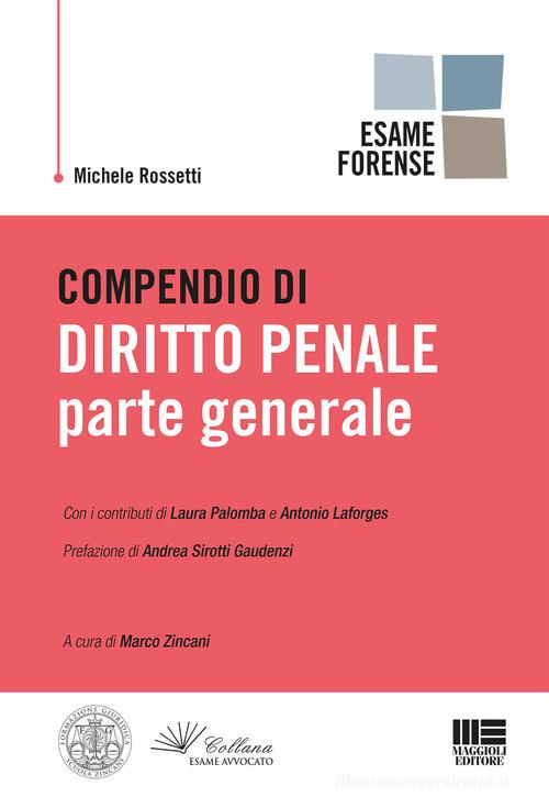 Compendio di diritto penale. Parte generale di Michele Rossetti edito da Maggioli Editore