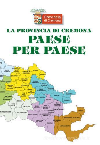 La provincia di Cremona paese per paese edito da Il Galleggiante