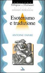 Esoterismo e tradizione di Antoine Faivre edito da Editrice Elledici