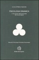 Psicologia dinamica vol.2 di Marco Casonato edito da Bollati Boringhieri