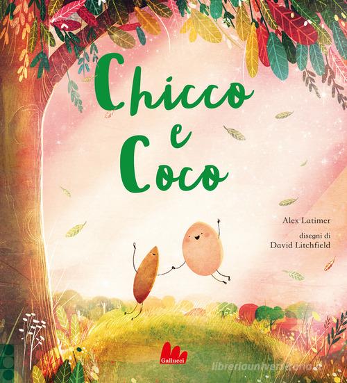 Chicco e Coco di Alex Latimer edito da Gallucci