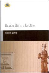 Davide Doris e la stele di Calogero Burgio edito da Lampi di Stampa