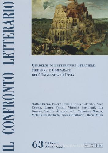 Il confronto letterario. Quaderni di letterature straniere moderne e comparate dell'Università di Pavia vol.63 edito da Ibis