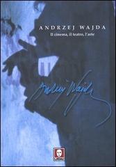 Andrzej Wajda. Il cinema, il teatro, l'arte edito da Lindau
