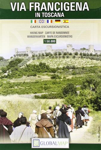 Via francigena in Toscana. Carta escursionistica 1:50.000 edito da LAC