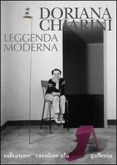 Doriana Chiarini. Leggenda moderna. Ediz. italiana e inglese edito da Galleria Ala