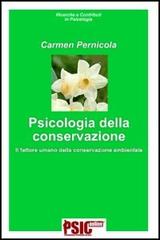 Psicologia della conservazione. Il fattore umano della conservazione ambientale di Carmen Pernicola edito da Psiconline