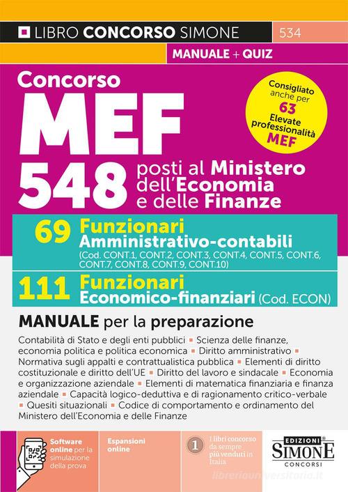 Concorso MEF 548 posti. 69 funzionari amministrativo-contabili. 111 funzionari economico-finanziari. Manuale per la preparazione. Con espansioni online. Con software edito da Edizioni Giuridiche Simone