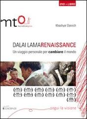Dalai Lama Renaissance. Un viaggio personale per cambiare il mondo. DVD. Con libro di Khashyar Darvich edito da MT0 Macroticonzero