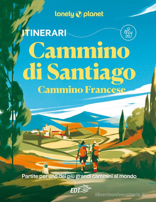Cammino di Santiago edito da Lonely Planet Italia