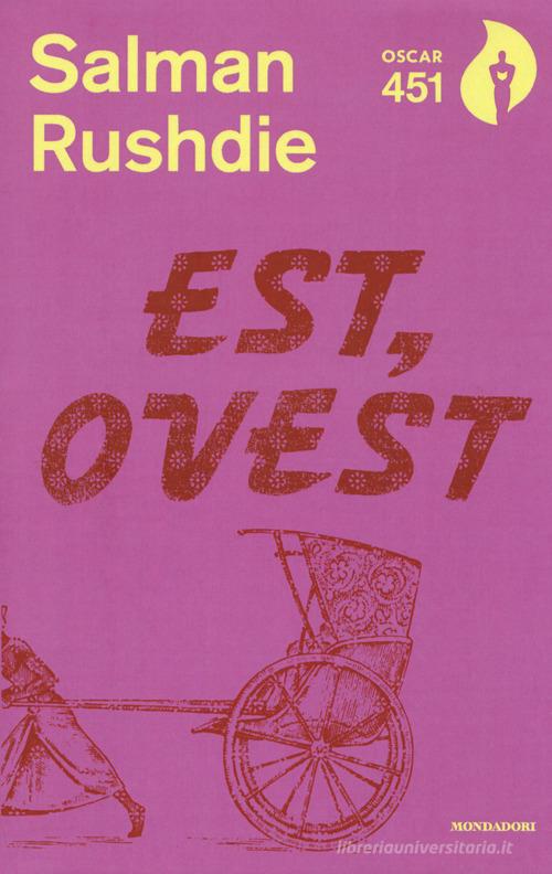 Est, Ovest di Salman Rushdie edito da Mondadori