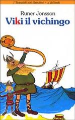 Viki il vichingo di Runer Jonsson edito da Vallardi A.