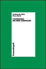 L' economia dei beni confiscati di Piero David, Ferdinando Ofria edito da Franco Angeli