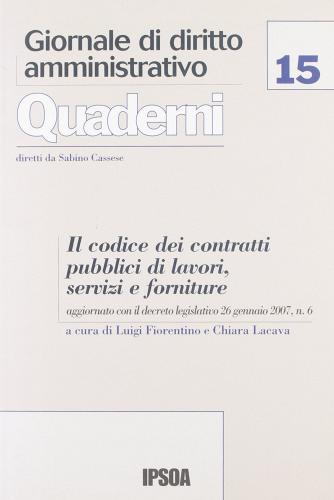 Il codice dei contratti pubblici di lavori, servizi e forniture edito da Ipsoa