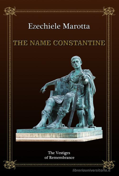 The name Constantine di Ezechiele Marotta edito da Montabone