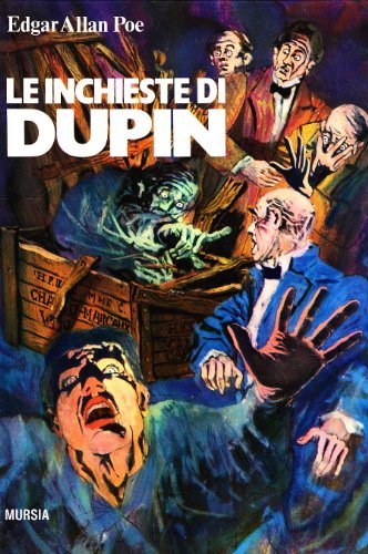 Le inchieste di Dupin e altri racconti di Edgar Allan Poe edito da Ugo Mursia Editore