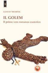 Libro Il Golem. Il primo vero romanzo esoterico di Gustav Meyrink Malkhut di Tipheret