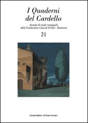 I quaderni del Cardello vol.21 edito da Il Ponte Vecchio