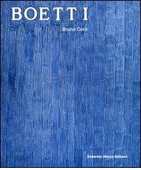 AlighieroeBoetti. Catalogo della mostra (Cosenza, 17 dicembre-26 febbraio 2006). Ediz. italiana e inglese edito da 24 Ore Cultura