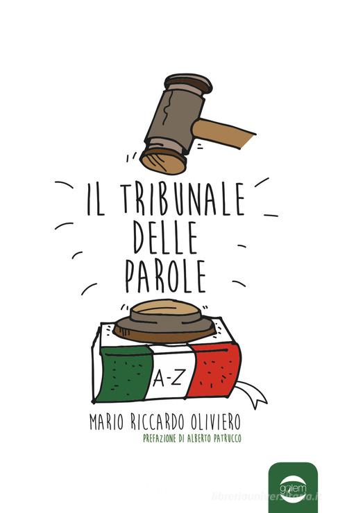 Il tribunale delle parole di Mario Riccardo Oliviero edito da Golem Edizioni