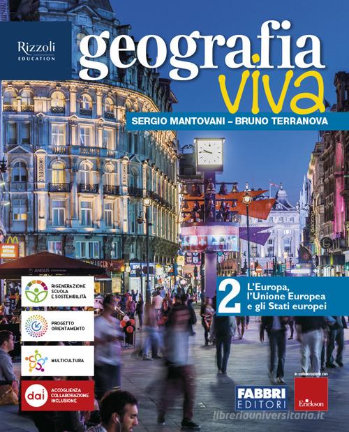 Geografia viva. Per la Scuola media. Con e-book. Con espansione online vol. 2 di Sergio Mantovani, Bruno Terranova edito da Fabbri