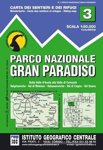 Carta n. 3 Parco nazionale Gran Paradiso. Carta dei sentieri e dei rifugi edito da Ist. Geografico Centrale
