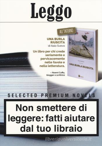 Leggo. Leggere crea indipendenza. Selected premium novels: Una burla riuscita di Italo Svevo edito da I CofaLetti