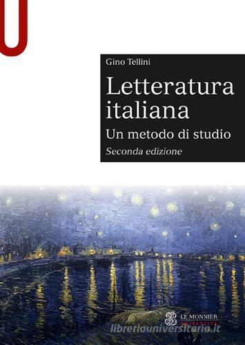 Letteratura italiana. Un metodo di studio di Gino Tellini edito da Mondadori Education