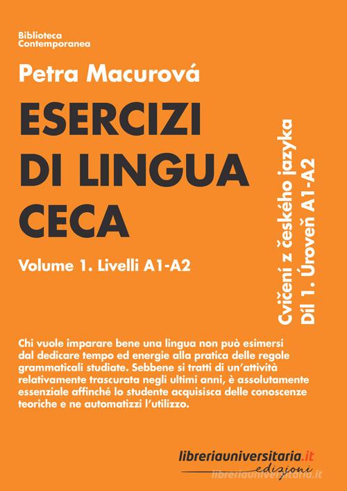 Esercizi di lingua ceca vol.1 di Petra Macurová edito da libreriauniversitaria.it