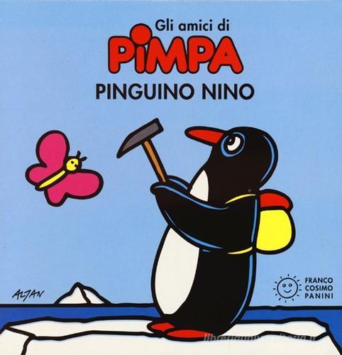 Pinguino Nino. Gli amici di Pimpa. Ediz. illustrata di Altan edito da Franco Cosimo Panini
