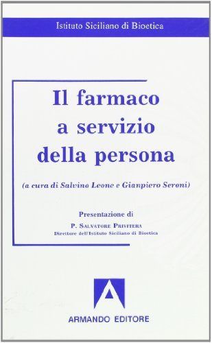 Farmaco a servizio della persona edito da Armando Editore