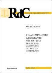 L' inadempimento importante nel sistema francese. Uno studio di diritto comparato di Angela Carpi edito da Bononia University Press