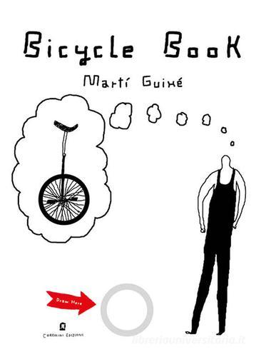 Bicycle book. Ediz. illustrata di Martí Guixé edito da Corraini