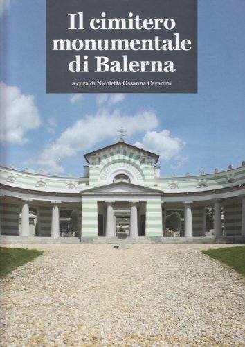 Il cimitero monumentale di Balerna. Ediz. illustrata edito da Casagrande