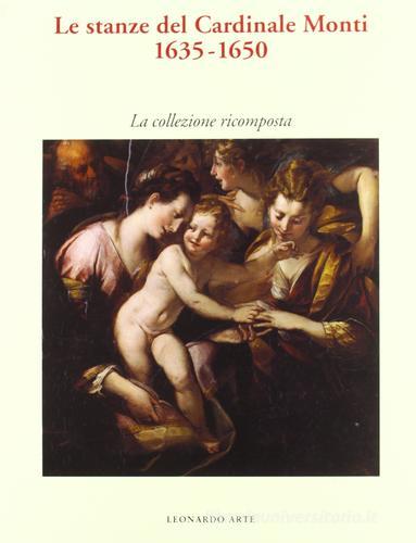 Le stanze del cardinale Monti (1635-1650). Catalogo della mostra (Milano, 1994) edito da Leonardo Arte