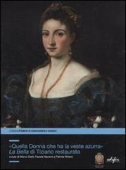 «Quella donna che ha la veste azzurra». La Bella di Tiziano restaurata edito da EDIFIR