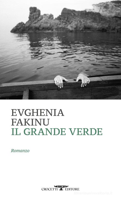 Libro Il grande verde di Evghenìa Fakinu Mediterranea di Crocetti