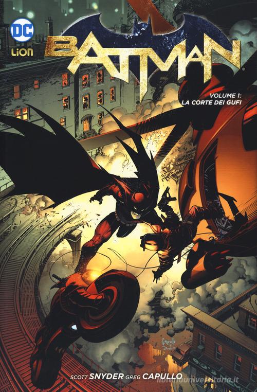 La corte dei gufi. Batman vol.1 di Scott Snyder, Greg Capullo edito da Lion