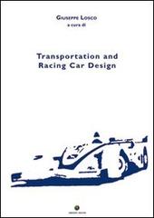 Transportation and racing car design edito da Edizioni Savine