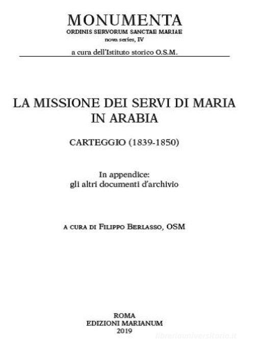 La missione dei Servi di Maria in Arabia. Carteggio (1839-1850) edito da Facoltà Teologica Marianum