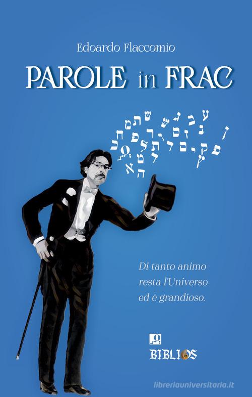 Parole in frac di Edoardo Flaccomio edito da Biblios