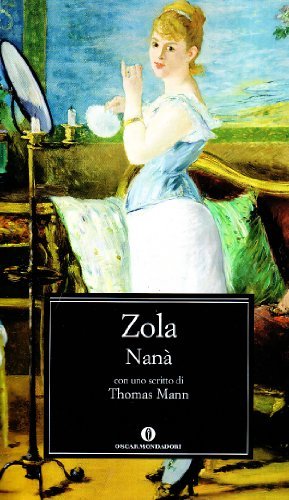 Nanà di Émile Zola edito da Mondadori
