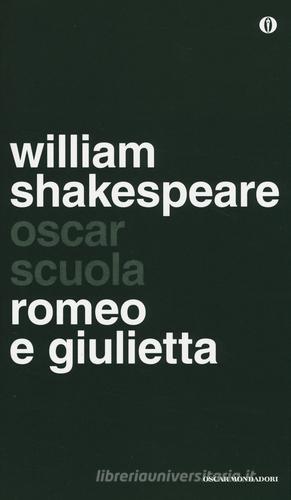 Romeo e Giulietta. Testo inglese a fronte di William Shakespeare edito da Mondadori