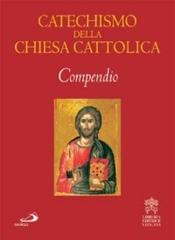 Catechismo della Chiesa cattolica. Compendio edito da San Paolo Edizioni