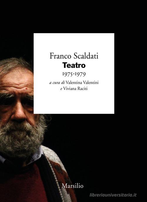 Teatro 1975-1979 di Franco Scaldati edito da Marsilio