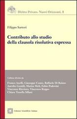Contributo allo studio della clausola risolutiva espressa di Filippo Sartori edito da Edizioni Scientifiche Italiane