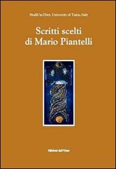 Scritti scelti di Mario Piantelli di Mario Piantelli edito da Edizioni dell'Orso