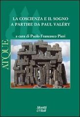Atque. La coscienza e il sogno a partire da Paul Valèry edito da Moretti & Vitali